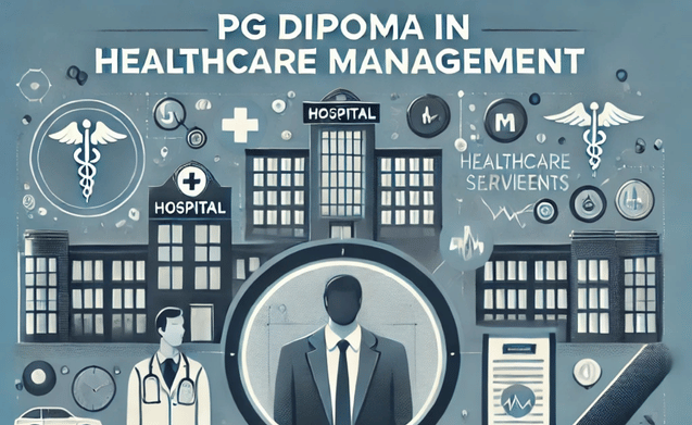 PG Diploma in Healthcare Management